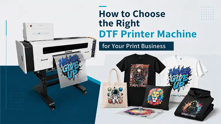 How to Choose the Right DTF Printer Machine for Your Print Business